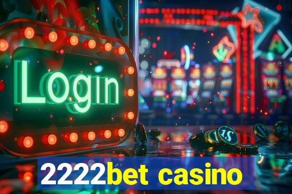 2222bet casino